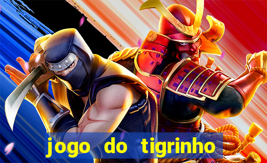 jogo do tigrinho de 5 reais